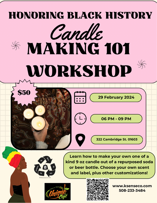 Honoring Black History- Candle Making 101 @ Unique Cafe (2/29)