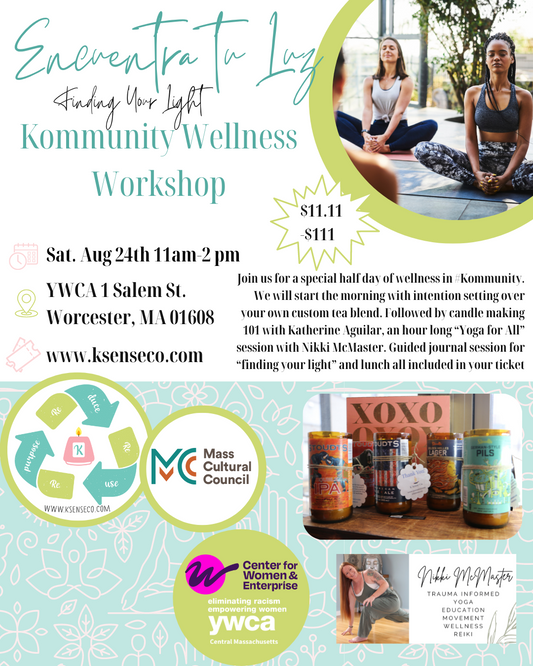 Encuentra Tu Luz- Finding your Light: Kommunity Wellness Workshop